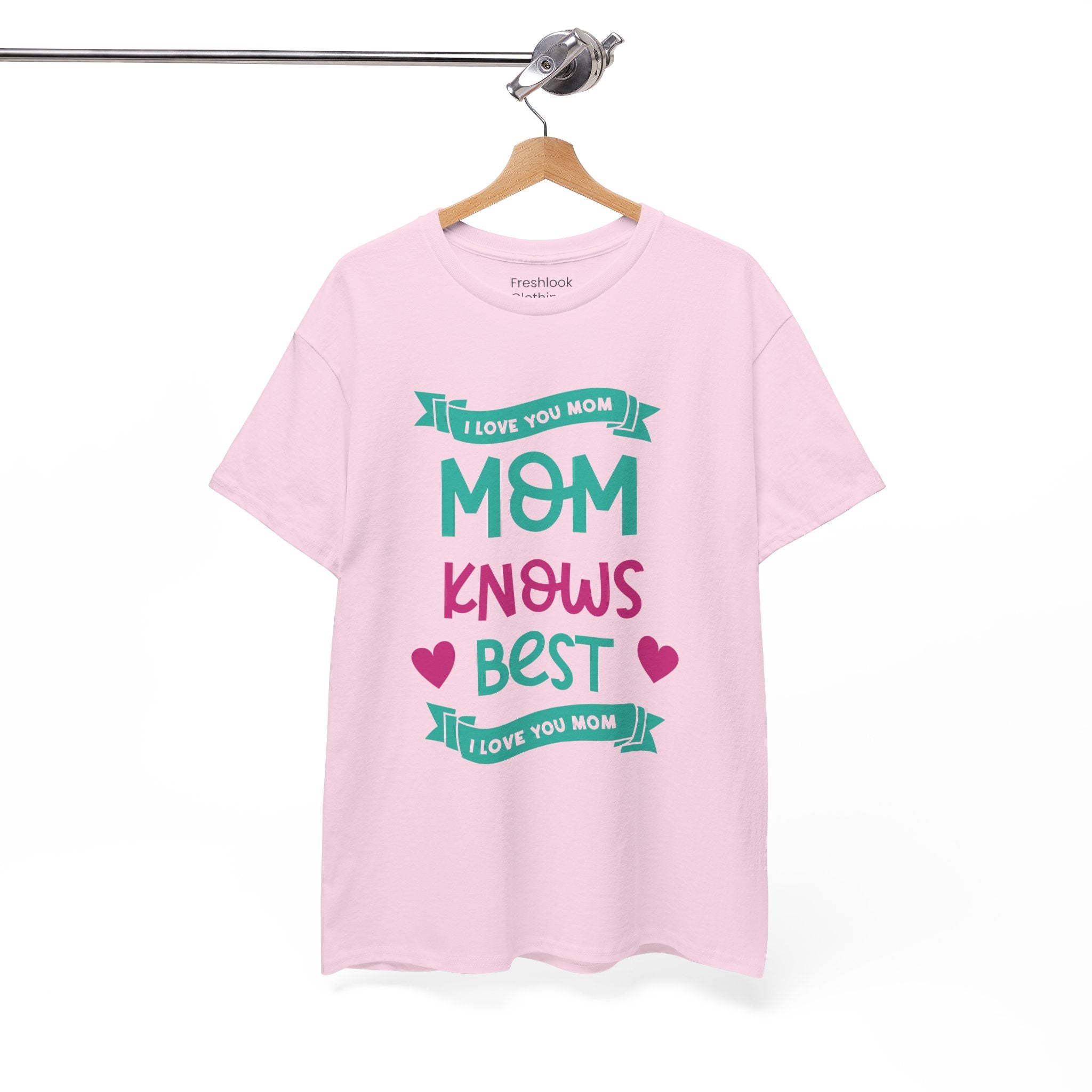 Mom T-Shirt – Mom Knows Best – I Love You Mom Design