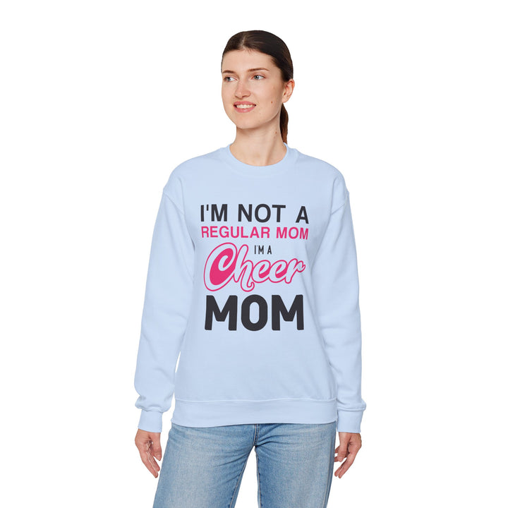 Mom's Sweatshirt - I'm Not a Regular Mom I'm Cheer Mom Design