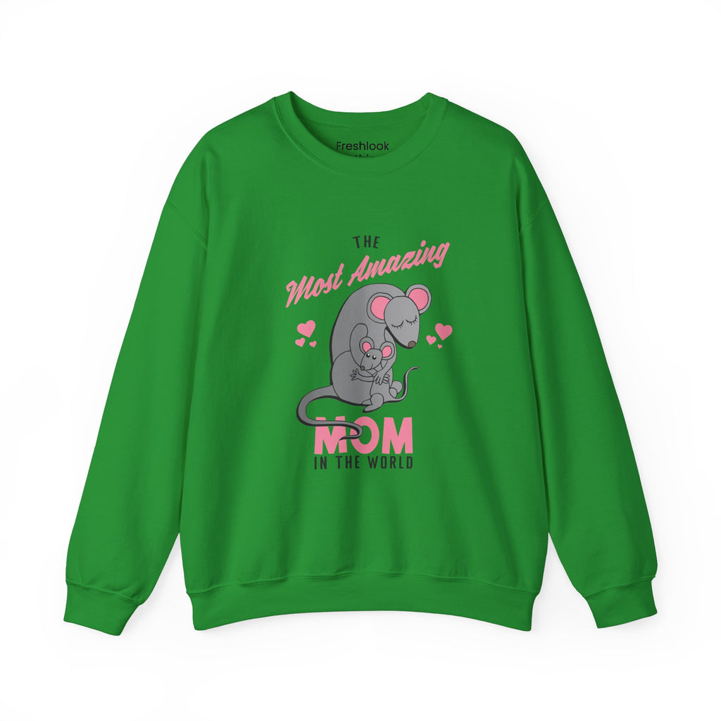 Mom Sweatshirt - The Most Amazing Mom Design