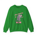 Mom Sweatshirt - The Most Amazing Mom Design