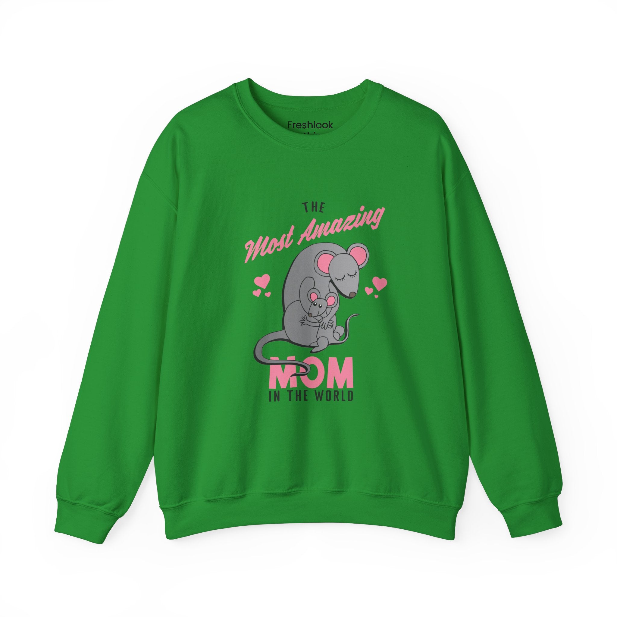 Mom Sweatshirt - The Most Amazing Mom Design