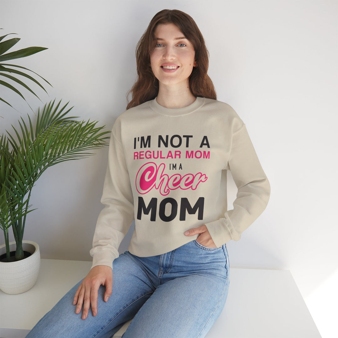 Mom's Sweatshirt - I'm Not a Regular Mom I'm Cheer Mom Design