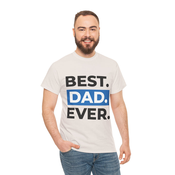 Dad's T-Shirt - Best Dad Ever Design