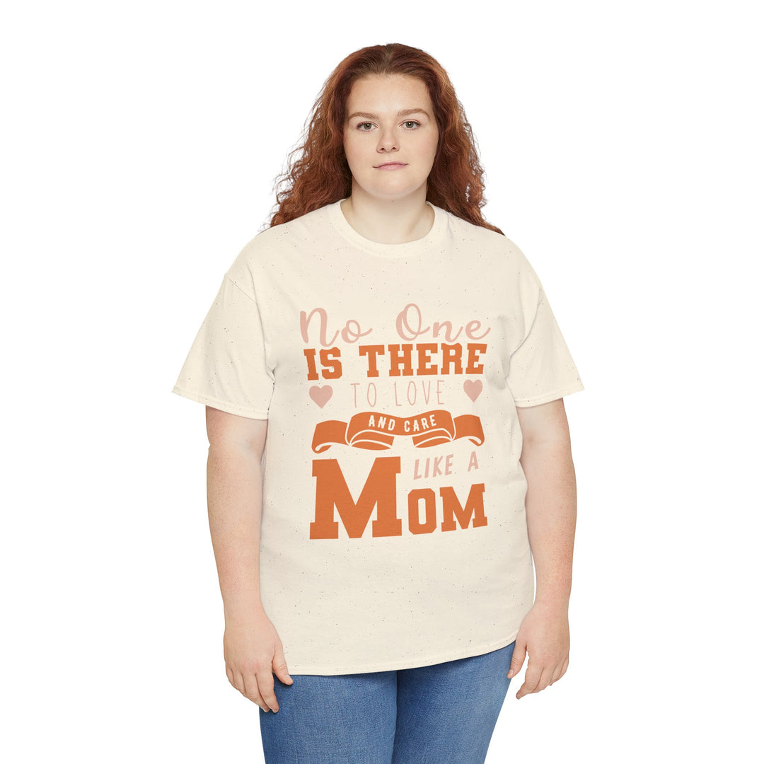 Mom T-Shirt – No One Is There To Love And Care Like A Mom Design