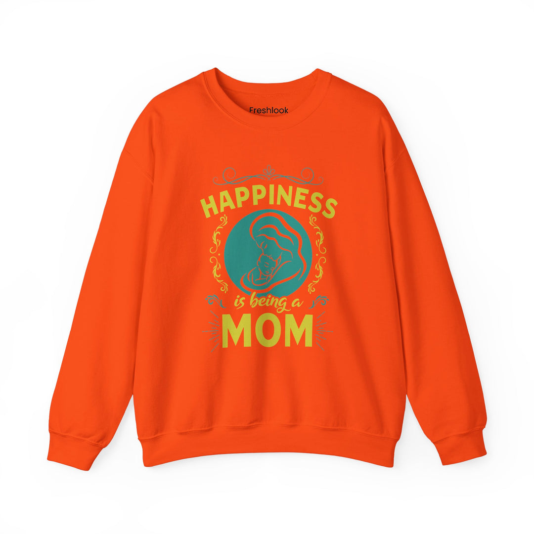 Mom's Sweatshirt  - Happiness is Being a Mom Design