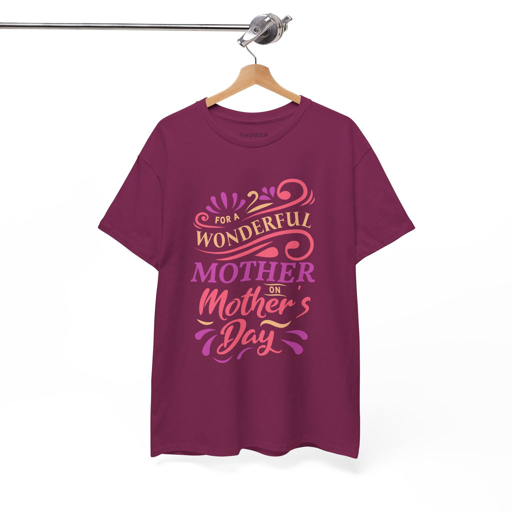 Mom T-Shirt – For A Wonderful Mother On Mother's Day Design