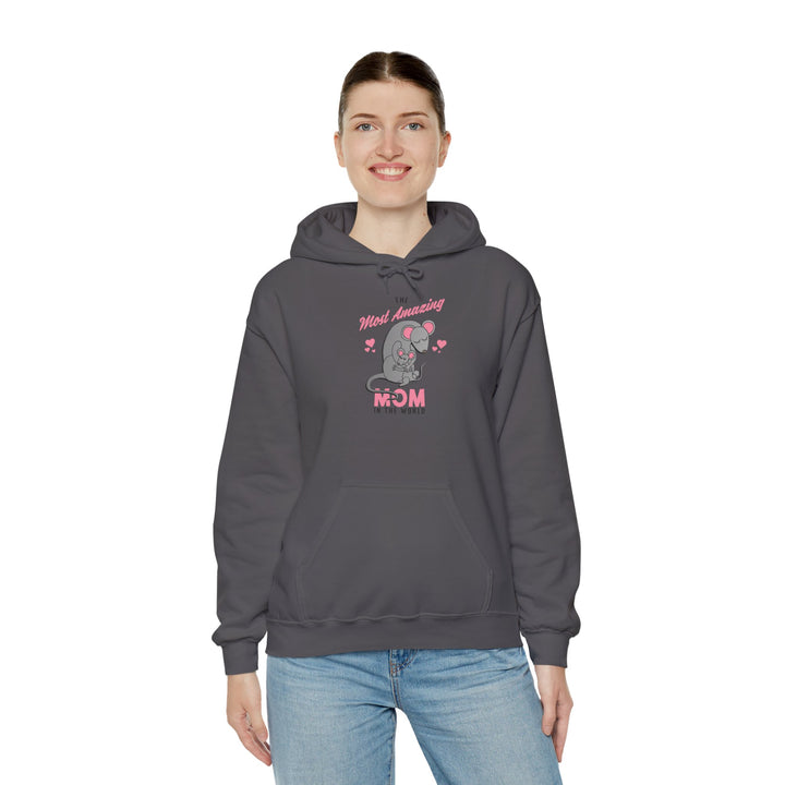 Mom's Unisex Hooded Sweatshirt - The Most Amazing Mom Hoodie