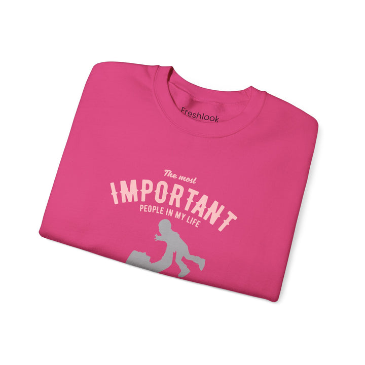 Mom's Sweatshirt - The Most Important People In My Life Call Me Mom Design