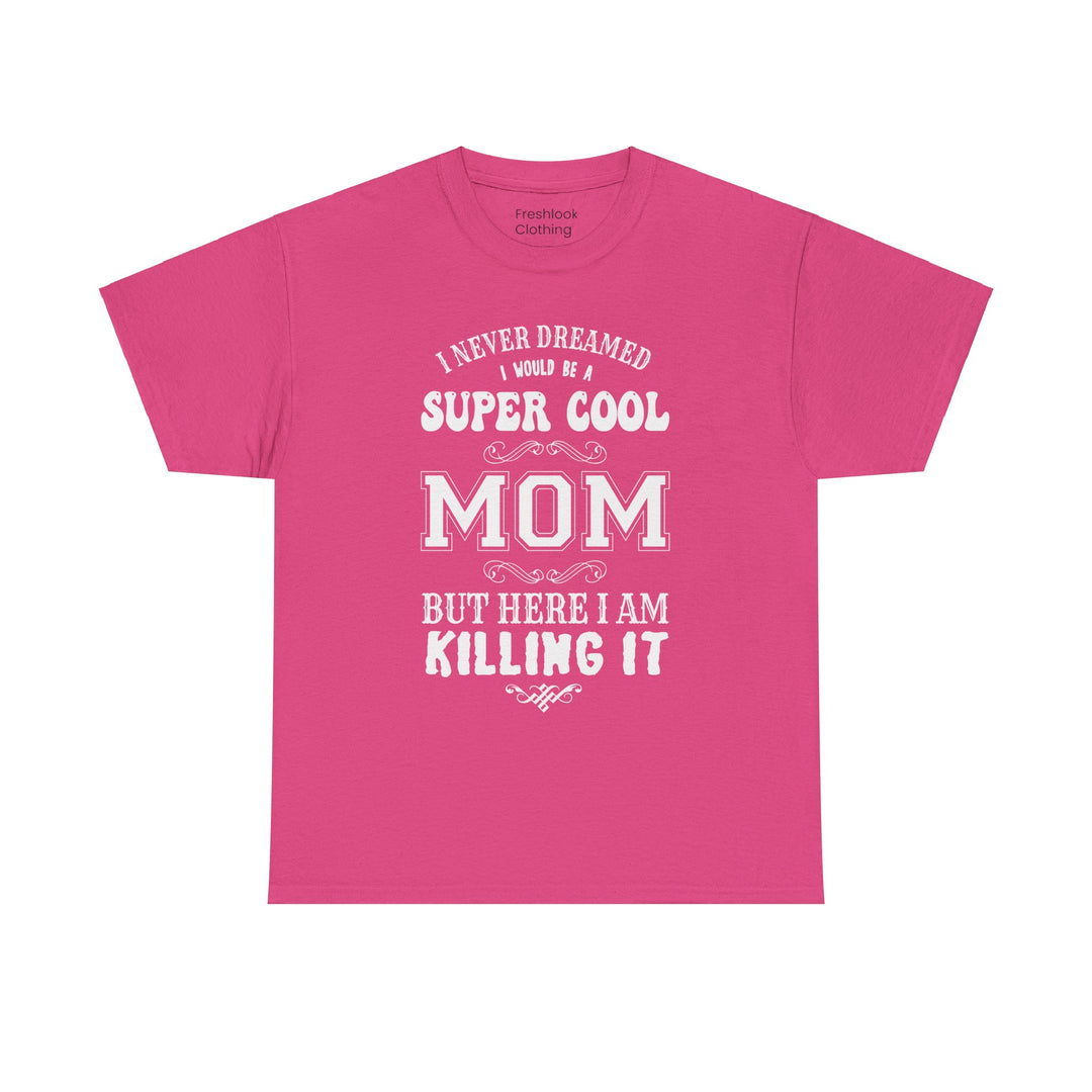 Mom T-Shirt - Super Cool Mom Design