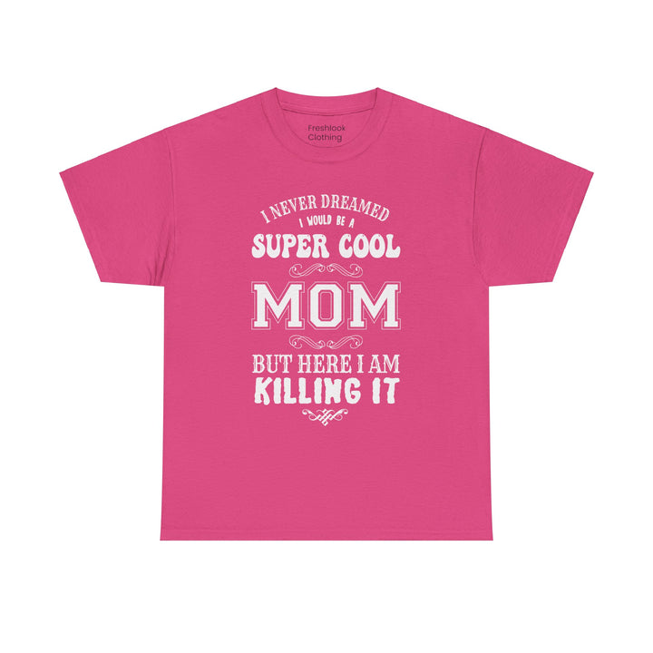 Mom T-Shirt - Super Cool Mom Design