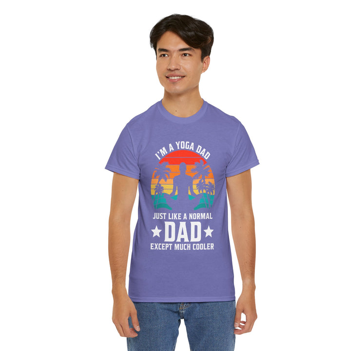 Dad's T-Shirt - I'm a Yoga Dad Just Like a Normal Dad Except Much Cooler Design