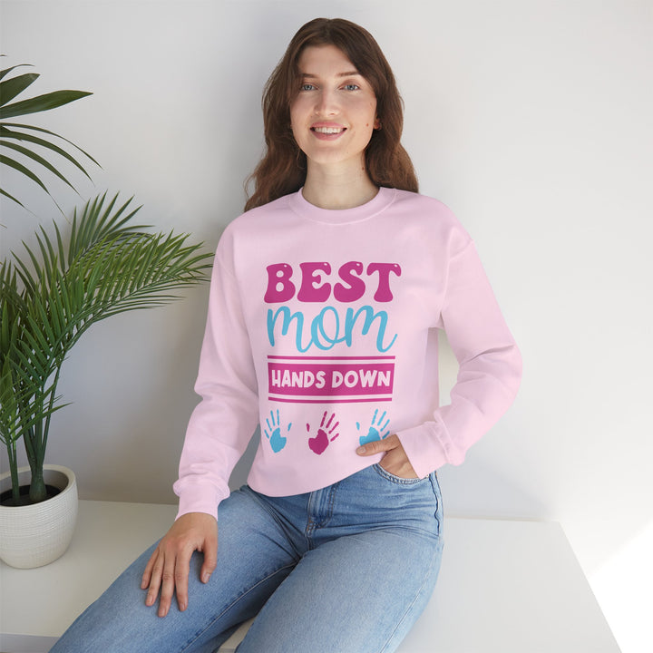 Mom's Sweatshirt - Best Mom Hands Down Design