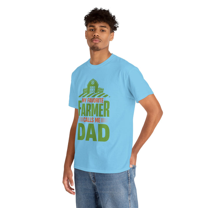 Dad's T-Shirt - My Favorite Farmer Calls Me Dad Design