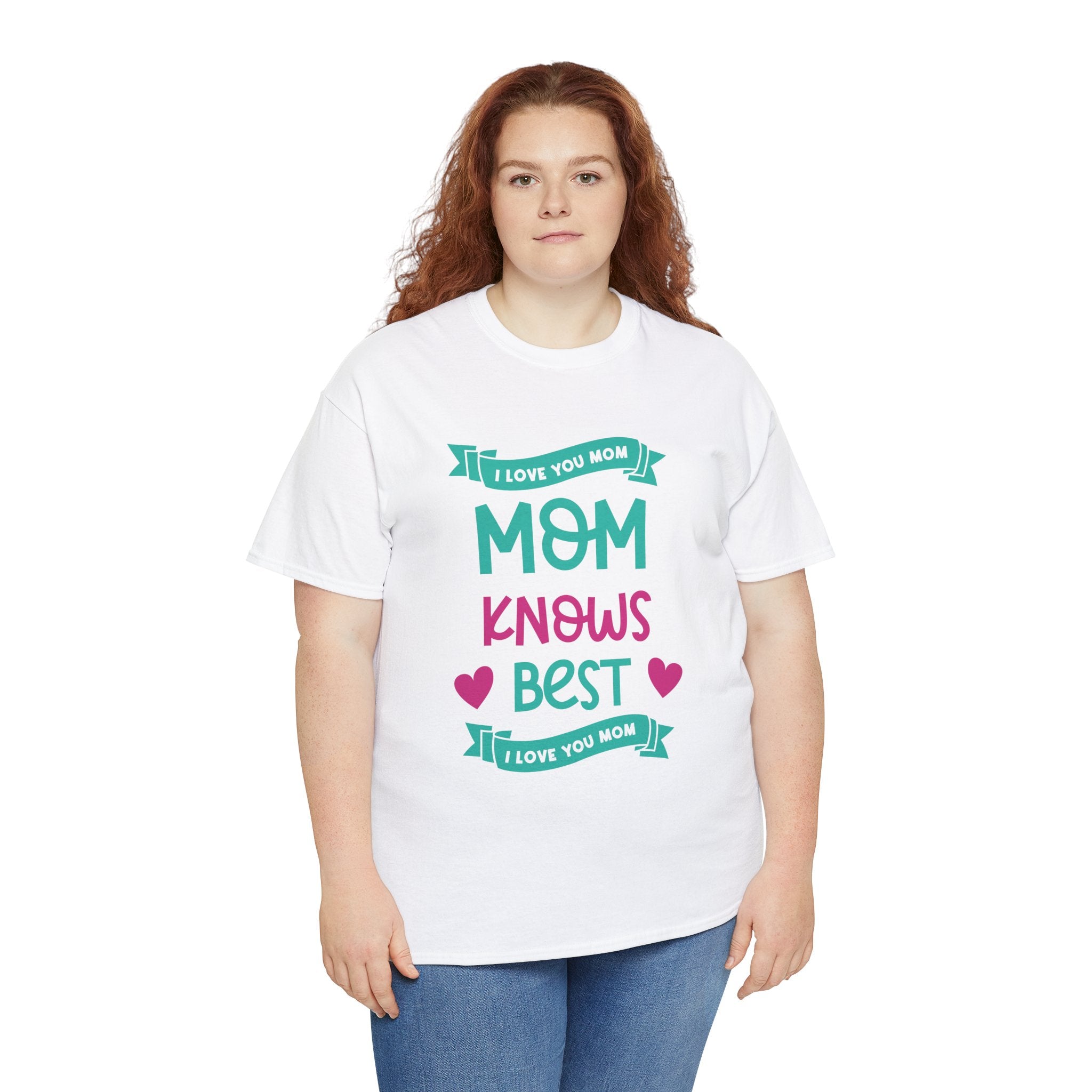 Mom T-Shirt – Mom Knows Best – I Love You Mom Design