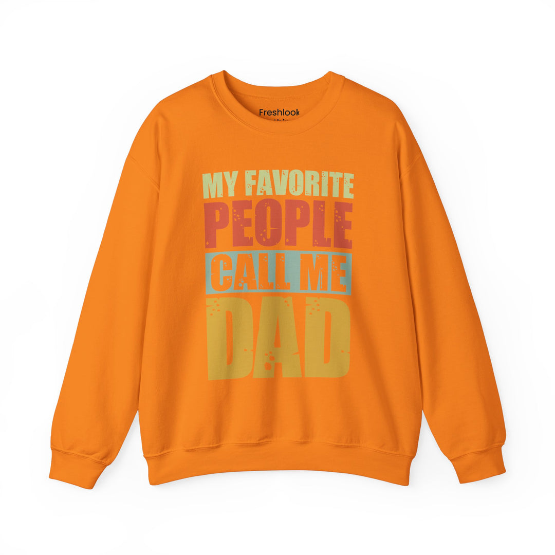 Dad’s Sweatshirt – My Favorite People Call Me Dad Design