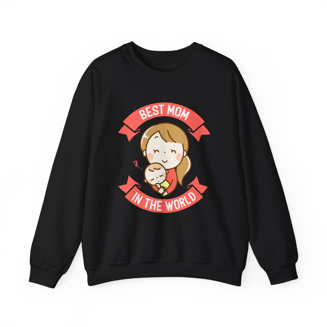 Mom's Sweatshirt - Best Mom in the World Design