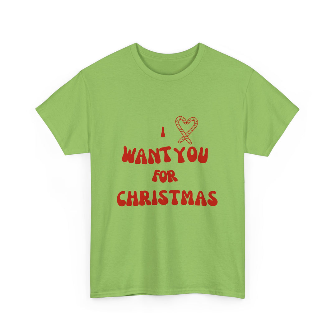 Unisex Heavy Cotton Tee - "I ❤️ Want You for Christmas", Unisex T-shirt