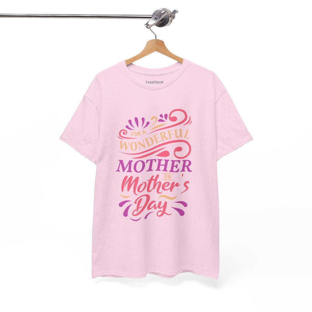 Mom T-Shirt – For A Wonderful Mother On Mother's Day Design