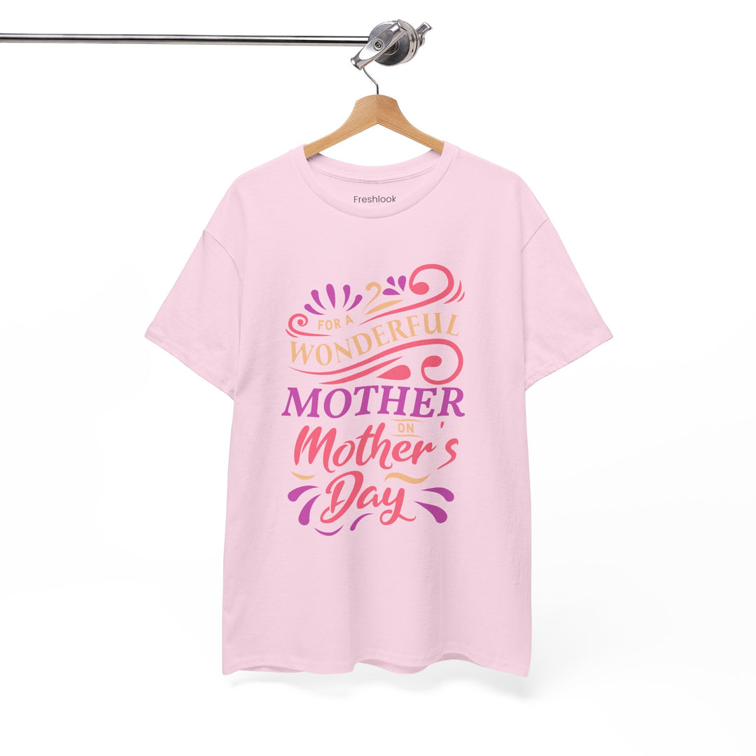 Mom’s T-shirt – For A Wonderful Mother On Mother's Day Design