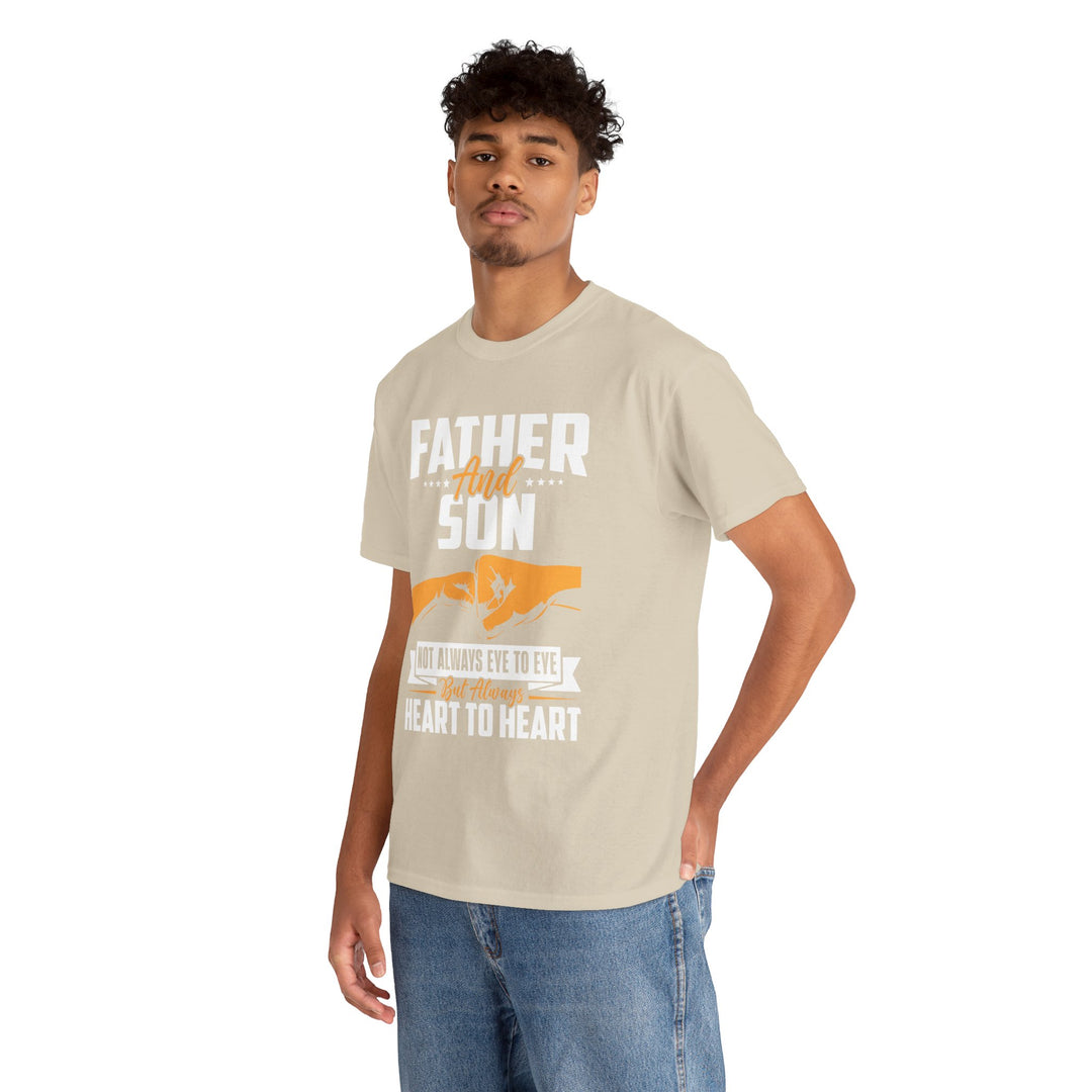 Dad's T-Shirt - Father and Son Not Always Eye to Eye But Always Heart to Heart Design