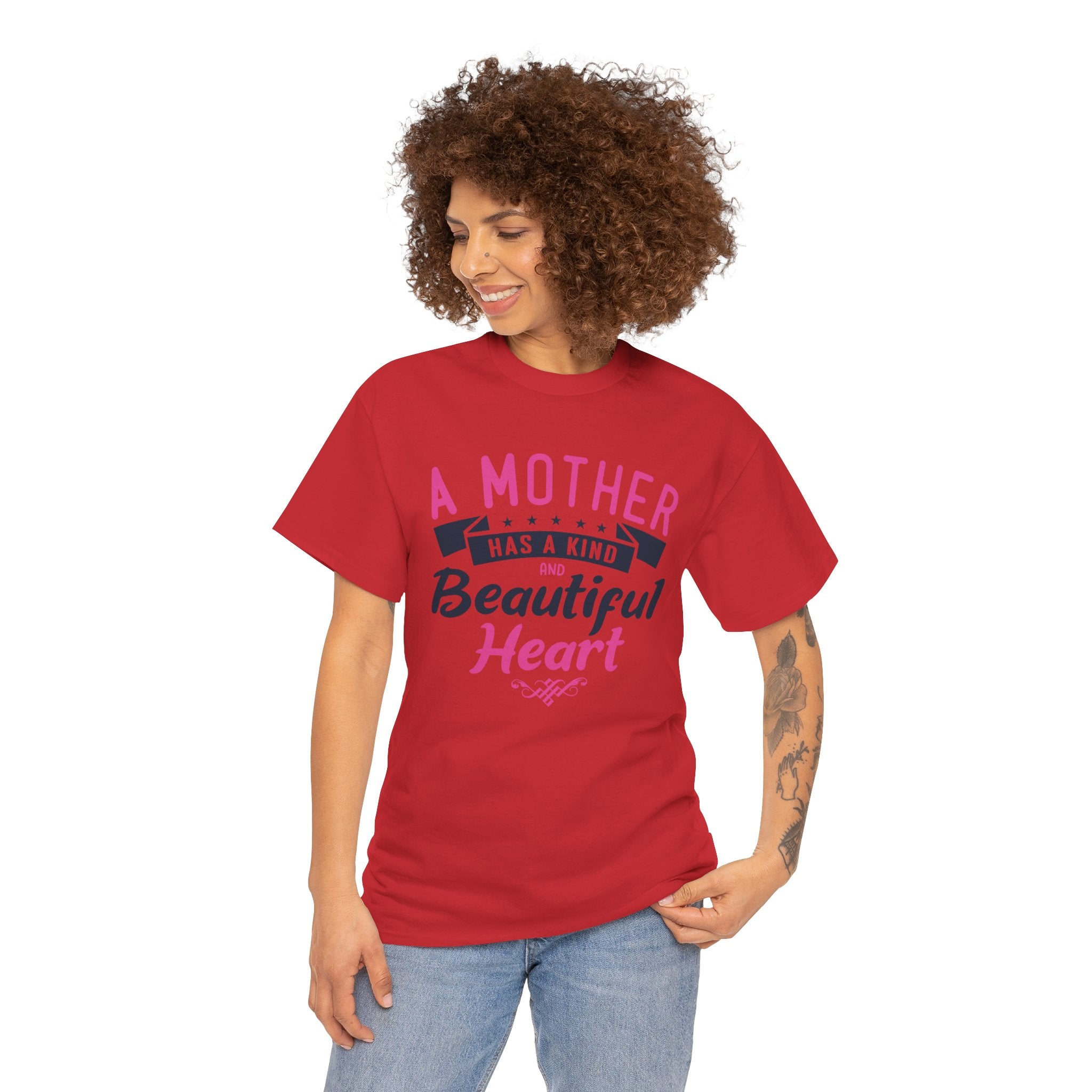 Mom T-Shirt – A Mother Has a Kind and Beautiful Heart Design