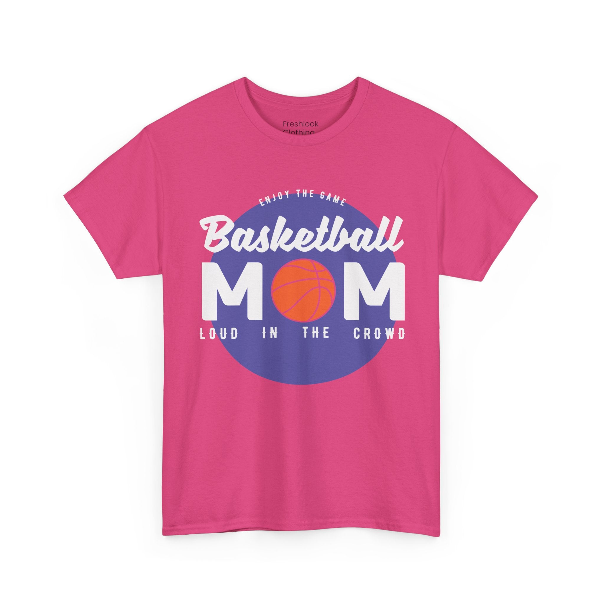 Mom T-Shirt - Basketball Mom Loud in the Crowd Design