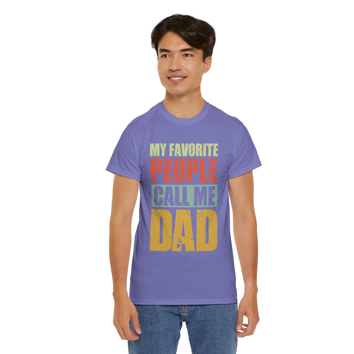 Dad's T-Shirt - My Favorite People Call Me Dad Design