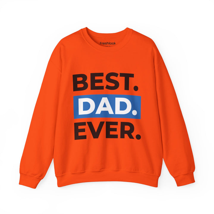 Dad’s Sweatshirt – Best Dad Ever Design