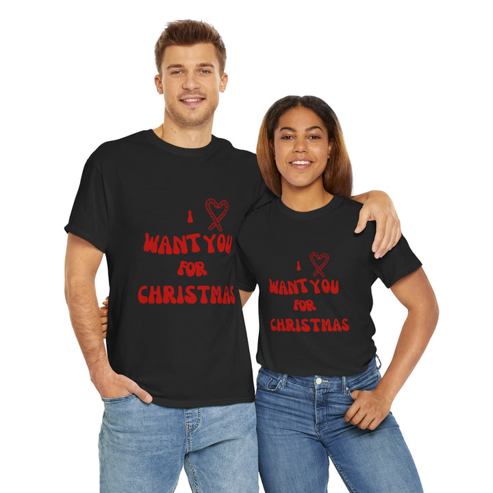 Unisex Heavy Cotton Tee - "I ❤️ Want You for Christmas", Unisex T-shirt