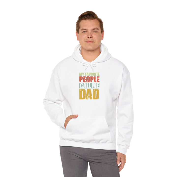 Dad’s Hooded Sweatshirt – My Favorite People Call Me Dad Design