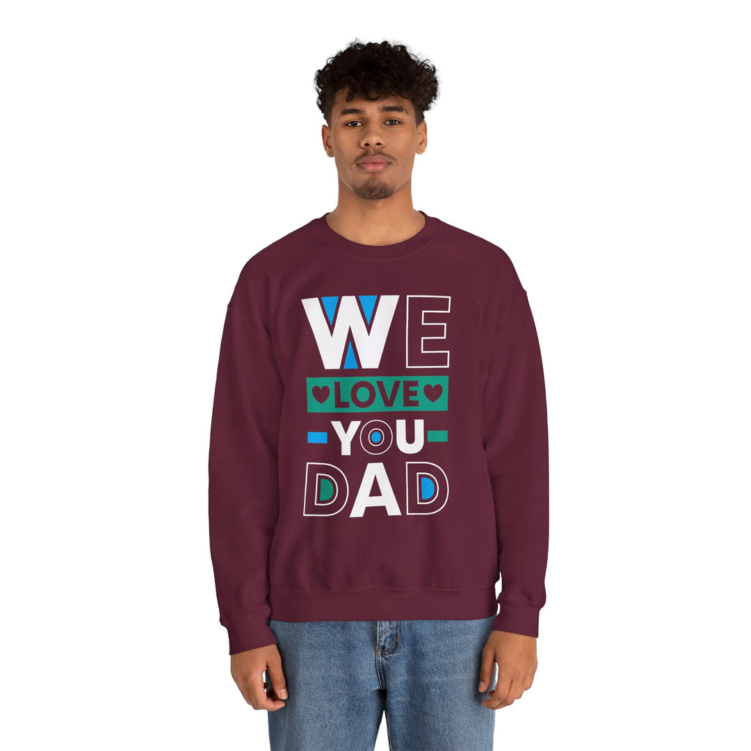 Dad’s Sweatshirt – We Love You Dad Design