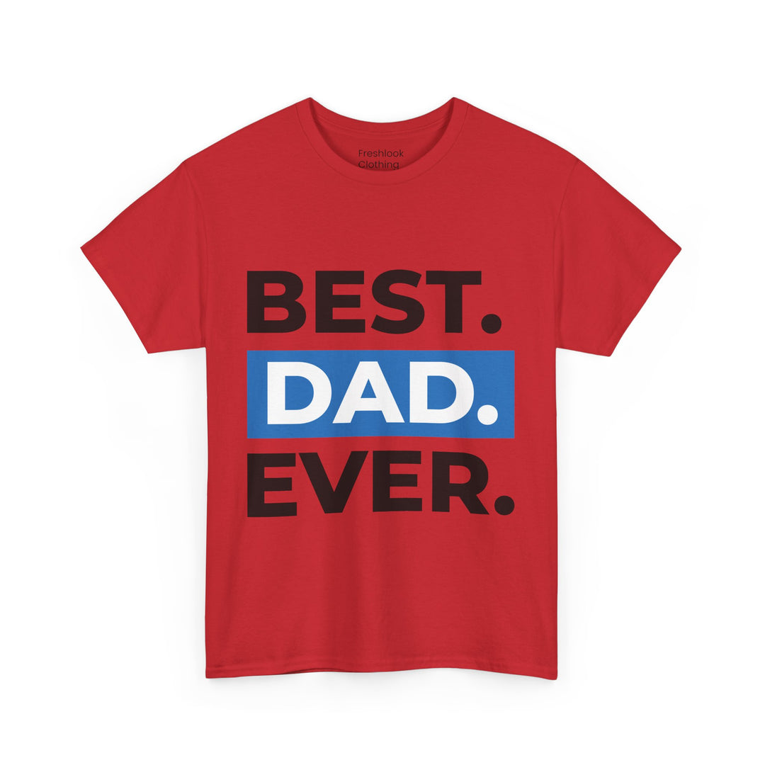 Dad's T-Shirt - Best Dad Ever Design