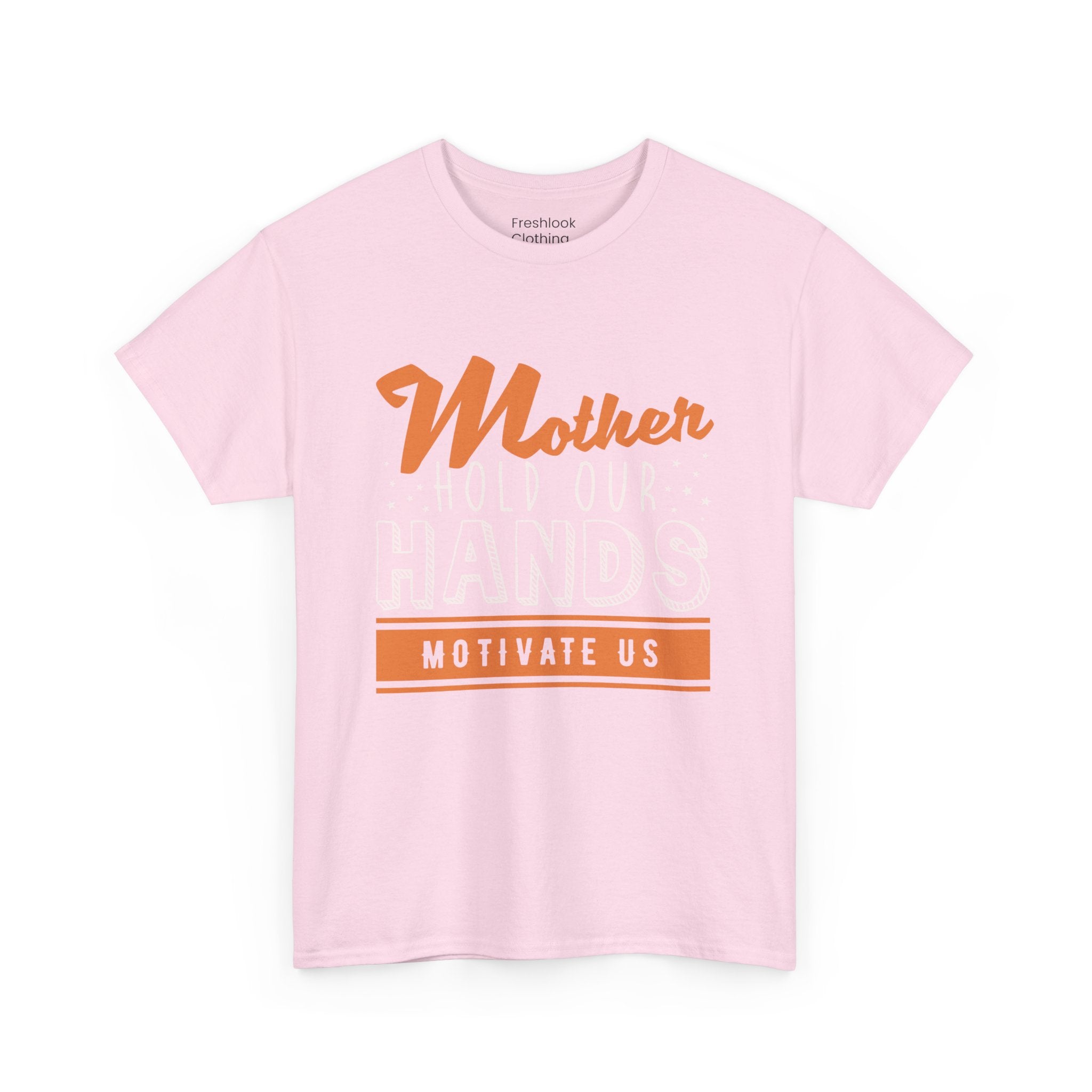Mom T-Shirt – Mother Hold Our Hands - Motivate Us Design