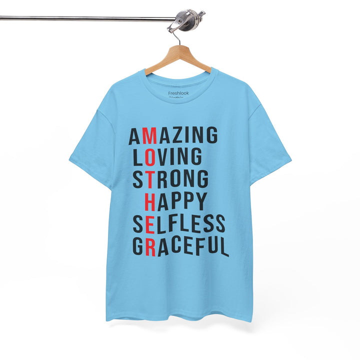 Mom’s T-shirt – Inspirational Amazing Loving Strong Happy Selfless Graceful Design