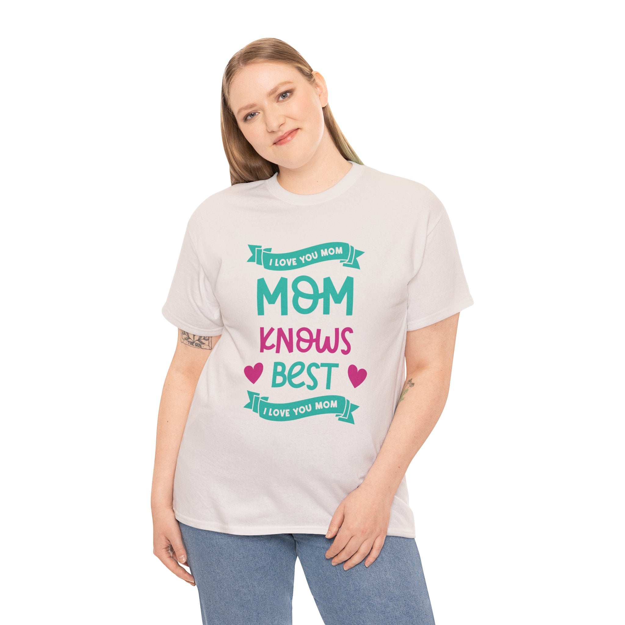 Mom T-Shirt – Mom Knows Best – I Love You Mom Design