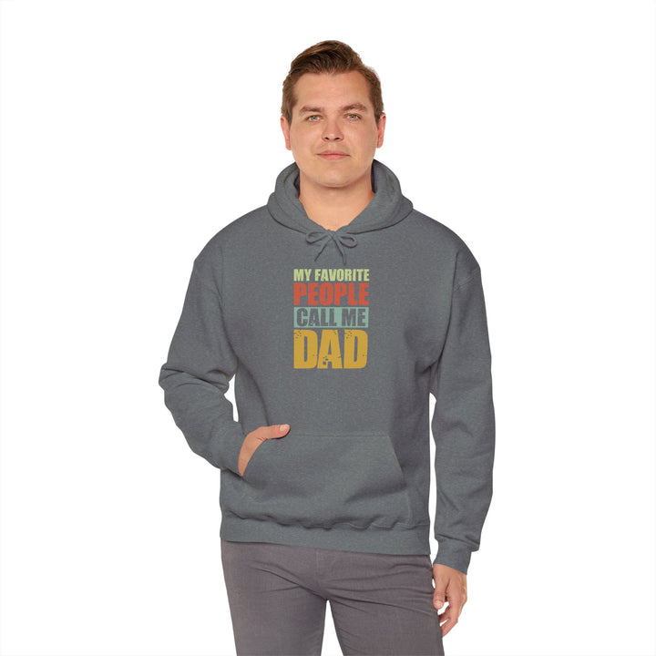 Dad’s Hooded Sweatshirt – My Favorite People Call Me Dad Design