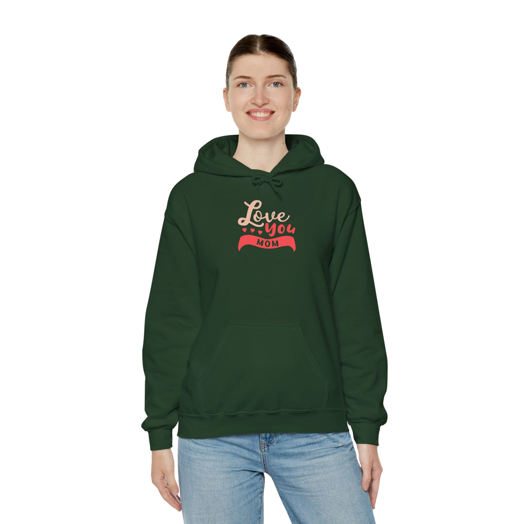 Mom's Hooded Sweatshirt – Love You Mom Design