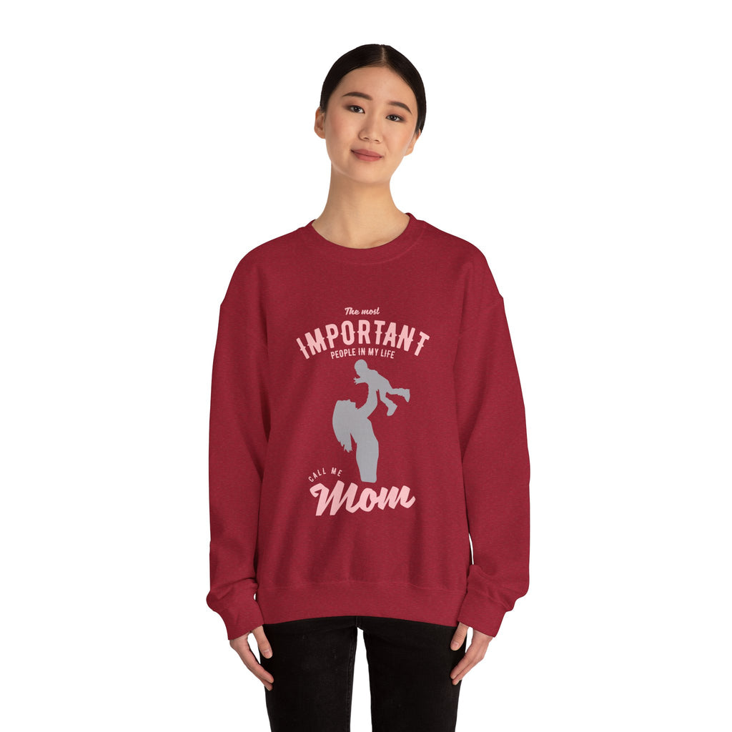 Mom Sweatshirt - The Most Important People In My Life Call Me Mom Design