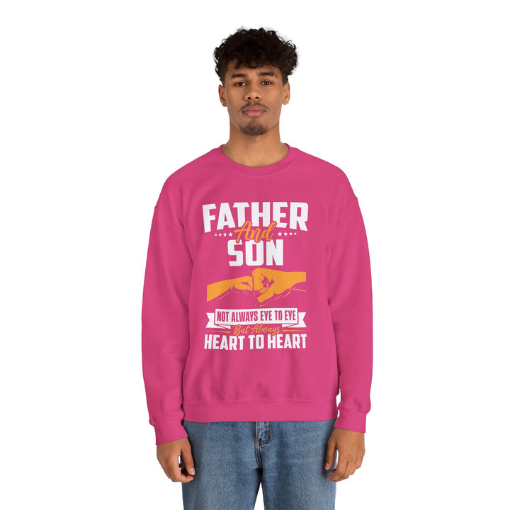 Dad’s Sweatshirt – Father and Son Not Always Eye to Eye But Always Heart to Heart Design