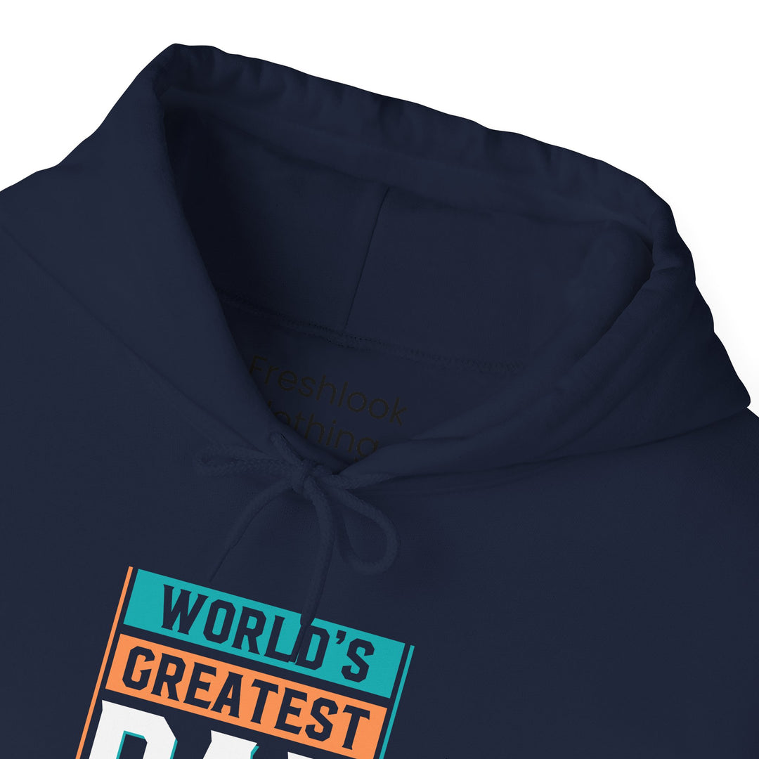 Dad’s Hooded Sweatshirt – World's Greatest Dad Design