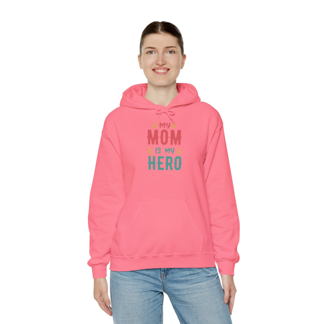 Mom's Unisex Hooded Sweatshirt - My Mom is My Hero Hoodie