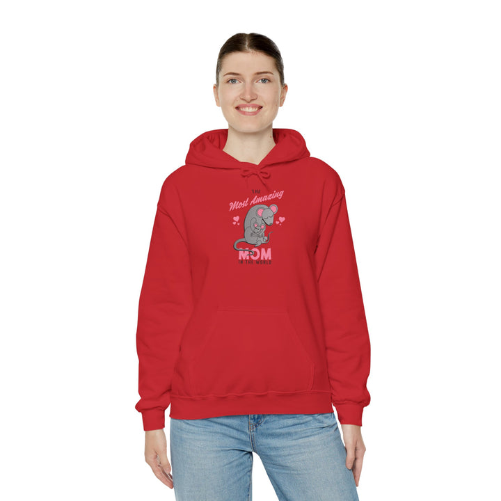 Mom's Unisex Hooded Sweatshirt - The Most Amazing Mom Hoodie