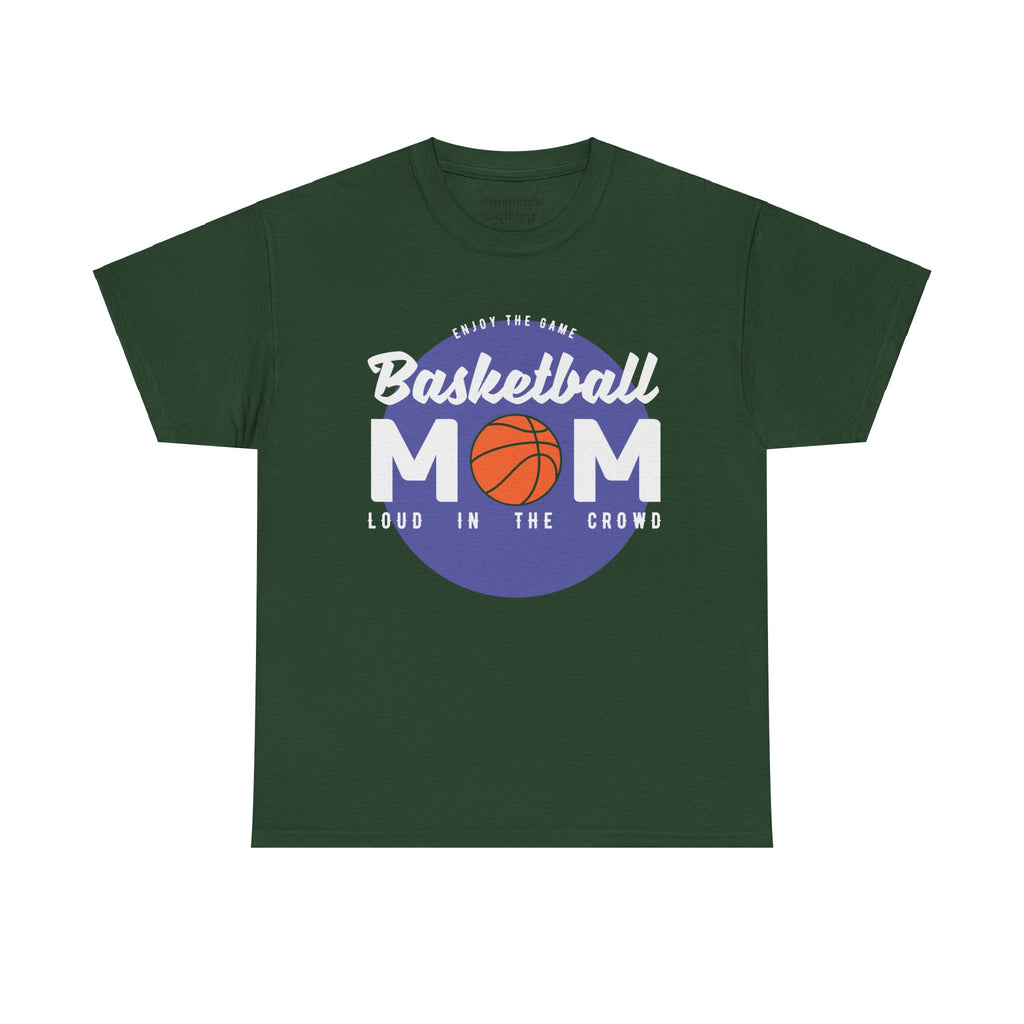Mom T-Shirt - Basketball Mom Loud in the Crowd Design