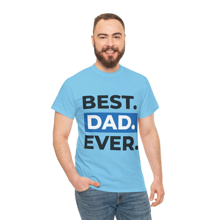 Dad's T-Shirt - Best Dad Ever Design