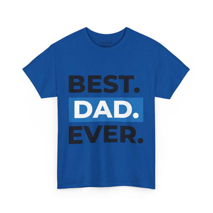 Dad's T-Shirt - Best Dad Ever Design