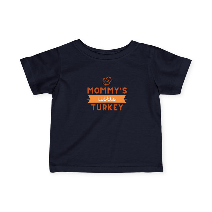 Mommy's Little Turkey Infant Tee