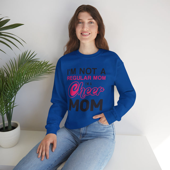 Mom's Sweatshirt - I'm Not a Regular Mom I'm Cheer Mom Design