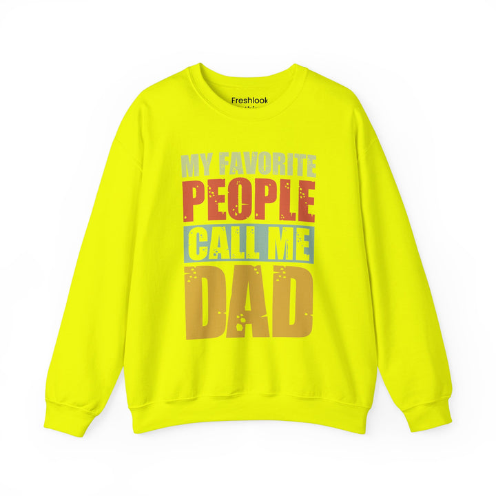 Dad’s Sweatshirt – My Favorite People Call Me Dad Design