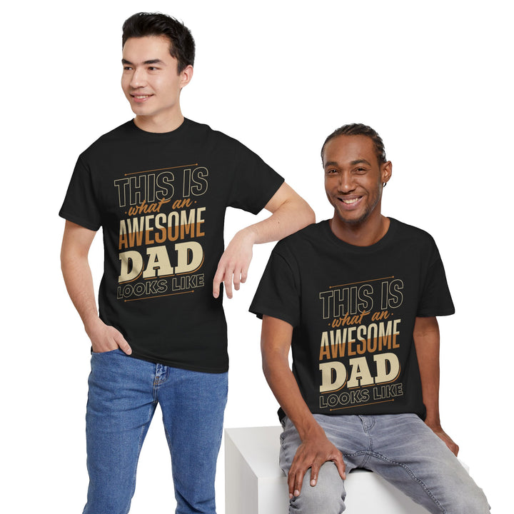 Dad's T-Shirt - This is What an Awesome Dad Looks Like Design