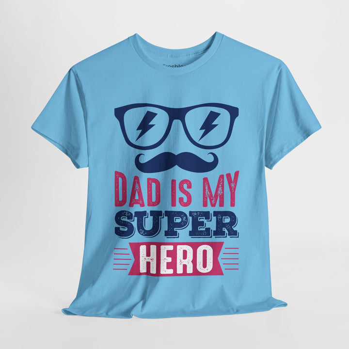 Dad's T-Shirt - Dad Is My Superhero Design